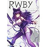 RWBY OFFICIAL MANGA ANTHOLOGY Vol.3 From Shadows (集英社ホームコミックス)