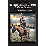 The Red Badge of Courage and other stories (Wordsworth Classics)