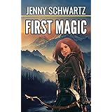 First Magic: A Slice of Life in Troubled Times (Faerene Apocalypse Book 4)