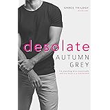 desolate: A forbidden Romance (Grace Trilogy, Book One)