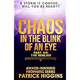 Chaos In The Blink Of An Eye: Part Six: The Sealing