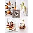 THE FINGER FOOD BOOK　手軽につまめる小さなごちそう フィンガーフード