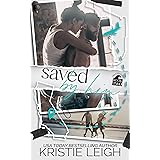 Saved by Him: A second-chance, friends-to-lovers, single-parent, small-town romance. (Like a Hurricane Book 2)