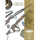 The M1 Carbine: Variants, Markings, Ammunition, Accessories (Classic Guns of the World)