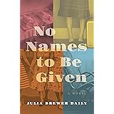 No Names to Be Given