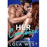 Her Comeback: A Second Chance Cowboy Romance (Big Sky Cowboys Book 2)