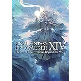 Final Fantasy XIV: Endwalker -- The Art of Resurrection -Beyond the Veil-: 9