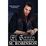 El Santo: A Dark Organized Crime Romance (Sinner/Saint Book 1)