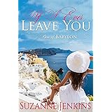 If I Ever Leave You: Pam of Babylon Book #16