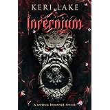 Infernium: A Dark Paranormal Gothic Romance (Nightshade Duology Book 2)
