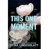 This One Moment: Best friends-to-lovers rock star romance (Pushing Limits Book 1)