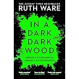 In a Dark, Dark Wood: From the author of The It Girl, discover a gripping modern murder mystery