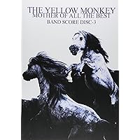 THE YELLOW MONKEY MOTHER OF ALL  バンドスコア バンドスコア THE YELLOW MONKEY/MOTHER OF ALL THE BEST DISC-1