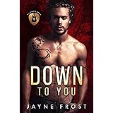 Down To You: A Rock Star Romance (Sixth Street Band Series Book 5)