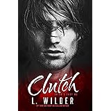 Clutch: Satan's Fury MC (Book 4)