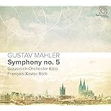 マーラー : 交響曲 第5番 (Gustav Mahler : Symphony no. 5 / Gurzenich-Orchester Koln | Francois-Xavier Roth) [CD] [輸入盤] [日本語帯・解説付]
