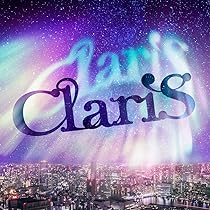 Claris クラリス カード シングルジャケ写 Claris クラリス カード