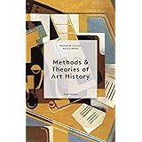 Methods & Theories of Art History Third Edition