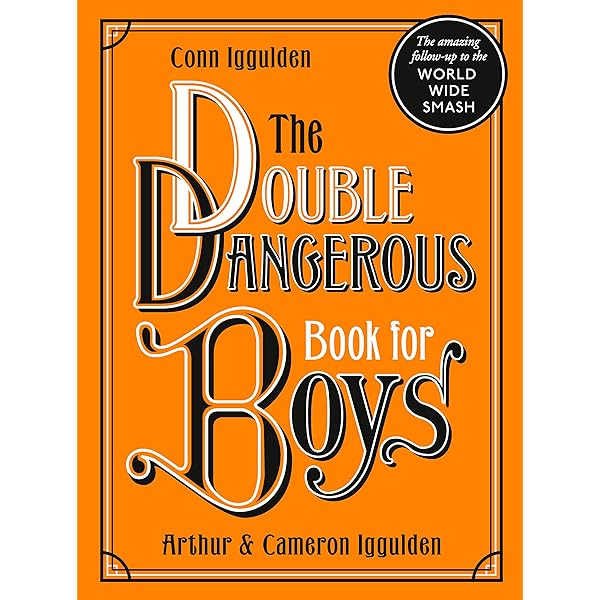 Amazon | The Dangerous Book for Boys | Iggulden, Conn, Iggulden