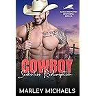 Cowboy Seeks his Redemption (Eagle Mountain Brothers Book 8)