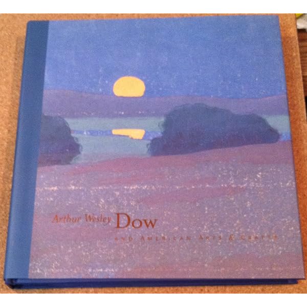 Amazon.co.jp: Arthur Wesley Dow, 1857-1922: His Art & Hist