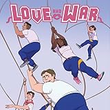 Love and War (Comixology Originals)