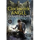 Clockwork Angel (The Infernal Devices Book 1) (English Edition)