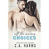 All the Wrong Choices