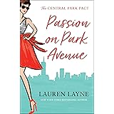 Passion on Park Avenue: A sassy new rom-com from the author of The Prenup!
