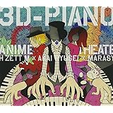 3D-PIANO ANIME Theater!