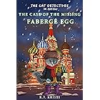 The Cat Detectives in Russia: The Case of the Missing Fabergé Egg: Diary of a Snoopy Cat (THE INCA CAT DETECTIVE SERIES Book 