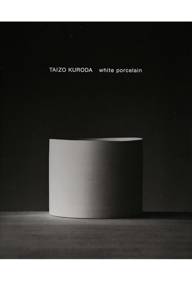 2001 黒田泰蔵 作品集 白磁 TAIZO KURODA white porcelain