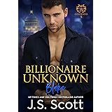 Billionaire Unknown ~ Blake (Colorado Billionaires #5) (The Billionaire's Obsession Book 10)