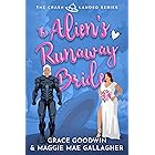The Alien's Runaway Bride (The Crash Landed Series Book 1)