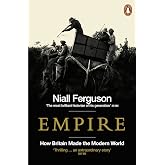 Empire: How Britain Made the Modern World (English Edition)
