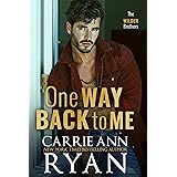 One Way Back to Me: A second chance, grumpy-sunshine small town romance (The Wilder Brothers Book 1)