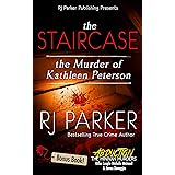 The Staircase: The Murder of Kathleen Peterson (True Crime Murder & Mayhem)