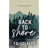 Back to Shore: A Second Chance Romance (Meade Lake Series Book 1)