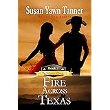 Fire Across Texas: The Bellamys of Texas, Book 2
