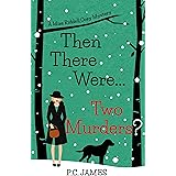 Then There Were ... Two Murders?: An Amateur Female Sleuth Historical Cozy Mystery (Miss Riddell Cozy Mysteries Book 2)