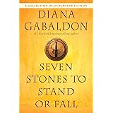 Seven Stones to Stand or Fall: A Collection of Outlander Fiction