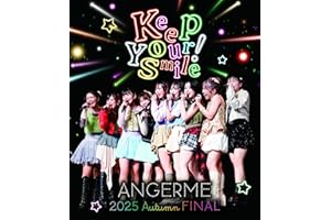 アンジュルム 2025 autumn 「Keep Your Smile！」 final(特典なし) [Blu-ray]