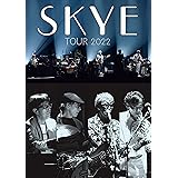 SKYE TOUR 2022（Blu-ray）