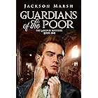 Guardians of the Poor (The Larkspur Mysteries Book 1)