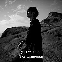 yesworld (初回生産限定盤) メガジャケ付き yesworld【初回生産限定盤】(+Blu-ray) : TK from 凛として時雨