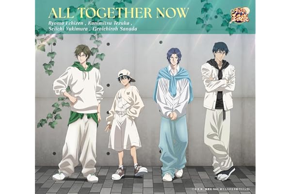 ALL TOGETHER NOW(アニメ「新テニスの王子様」)