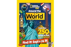 Around the World Find it! Explore it!: More Than 250 Things to Find, Facts and Photos! (National Geographic Kids)