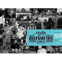 Amazon.co.jp: JUST LIKE THIS 2015(初回生産限定盤) [DVD] : SPYAIR