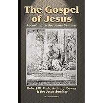 The Five Gospels: What Did Jesus Really Say? The Search for