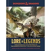 Dungeons & Dragons Lore & Legends: A Visual Celebration of the Fifth Edition of the World's Greatest Roleplaying Game